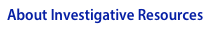 About Investigative Resources